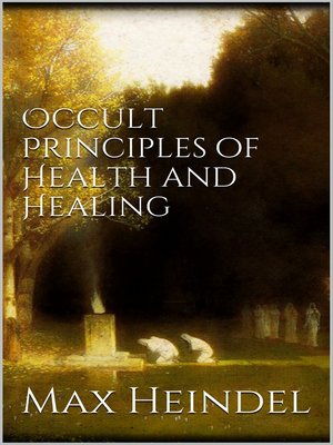 cover image of Occult principles of health and healing